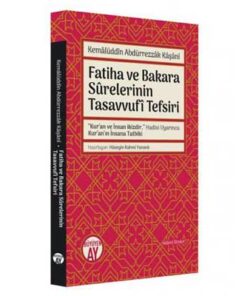 Fatiha ve Bakara Sûrelerinin Tasavvufî Tefsiri