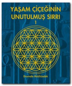 Yaşam Çiçeğinin Unutulmuş Sırrı 1